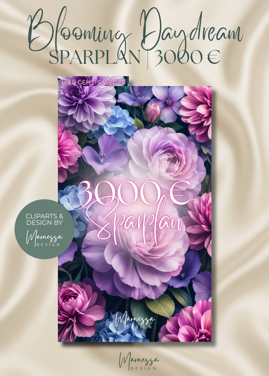 3000 € Sparplan | EINLAGEN "BLOOMING DAYDREAM" | matt foliert | A6