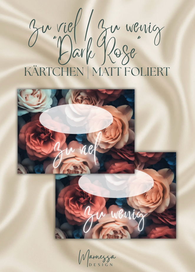 zu viel / zu wenig Kärtchen "DARK ROSE" | matt foliert