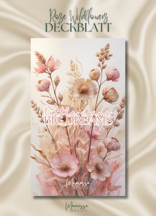 little coins BIG DREAMS | DECKBLATT "ROSE WILDFLOWERS" | matt foliert